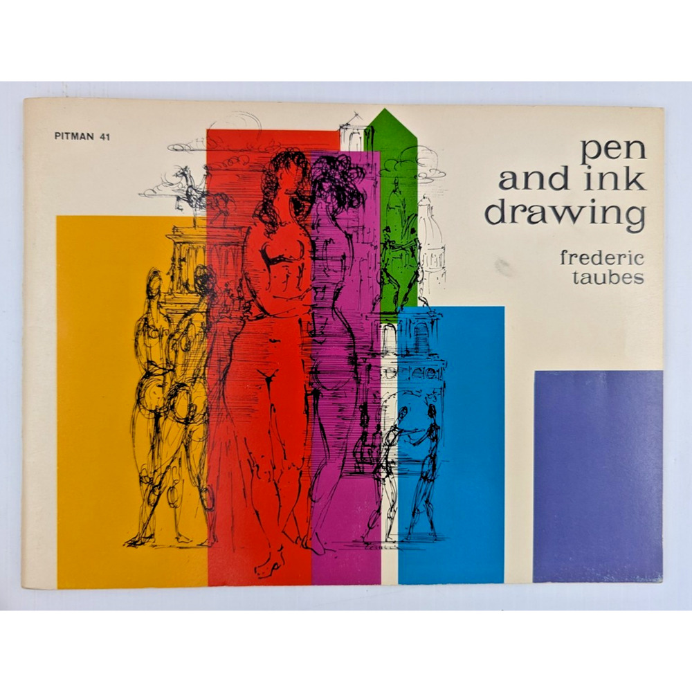 Pen And Ink Drawing Frederic Taubes 1962 Pitman Publishing 41
